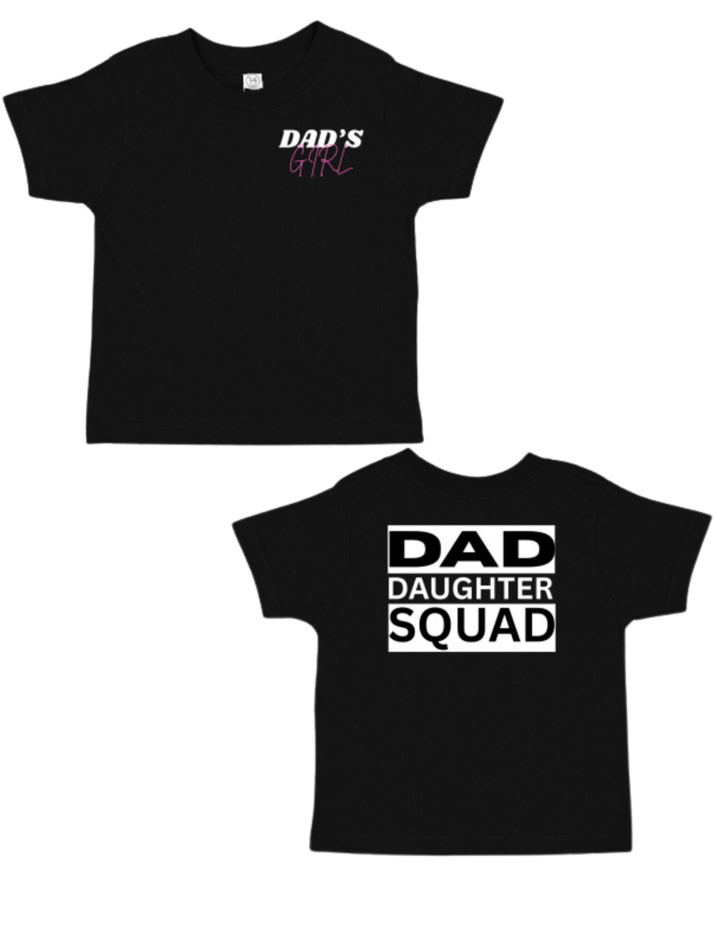Dad's Girl - Daddy Daughter Squad - Toddler